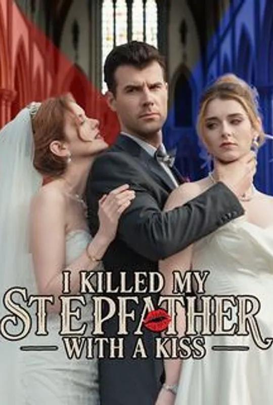 I Killed My Stepfather with a Kiss poster