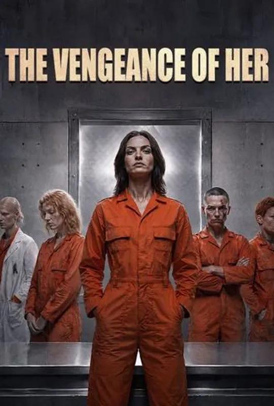 The Vengeance of Her poster