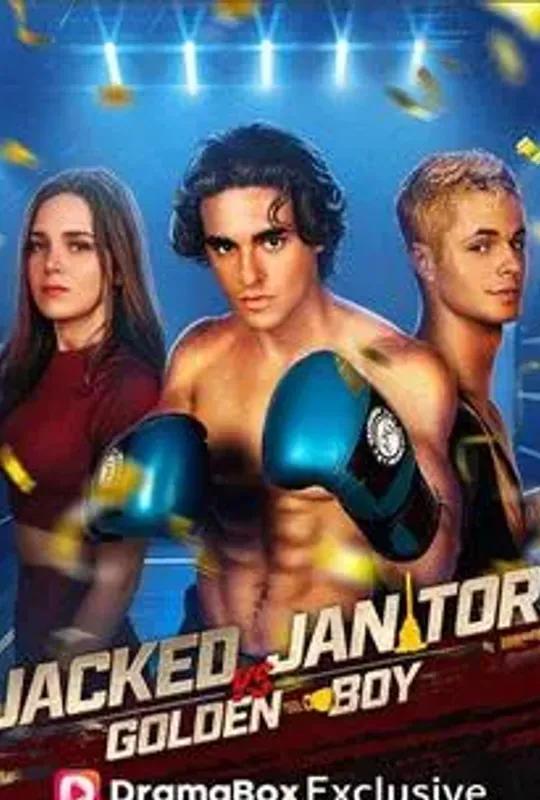 Jacked Janitor Vs Golden Boy poster