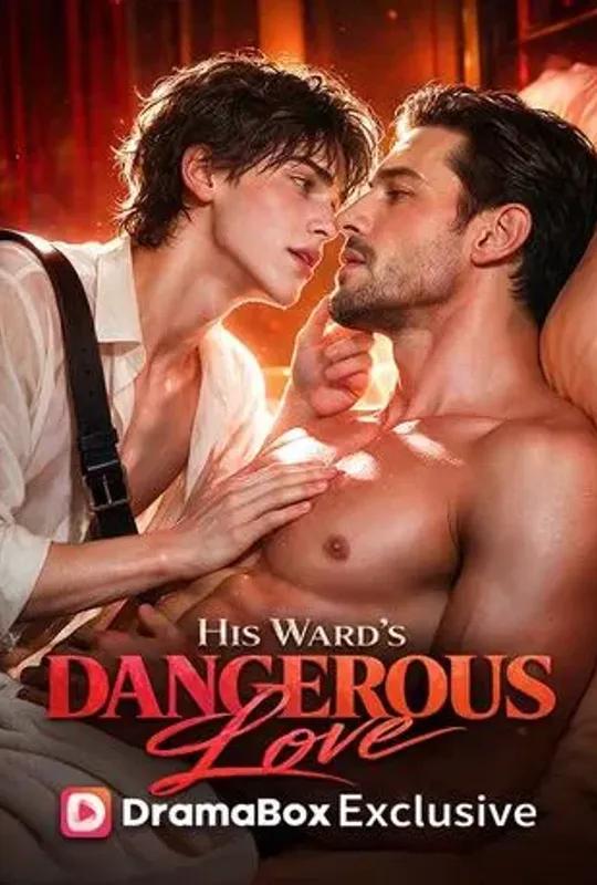 His Ward's Dangerous Love poster