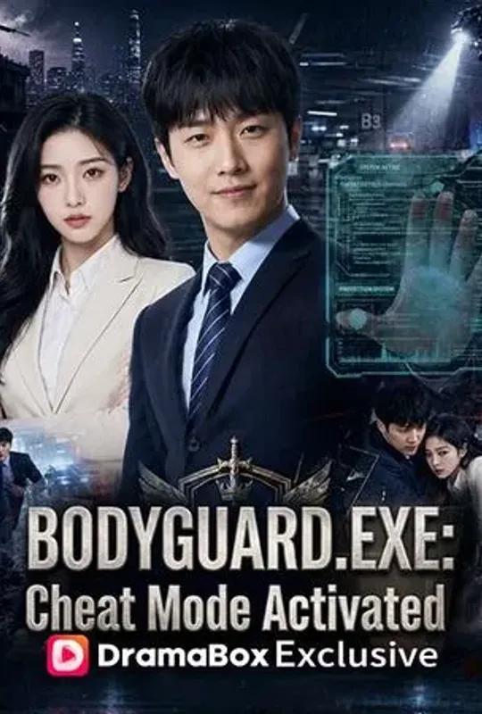 BODYGUARD.EXE: Cheat Mode Activated poster