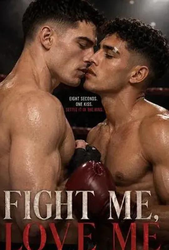Fight me,Love me poster