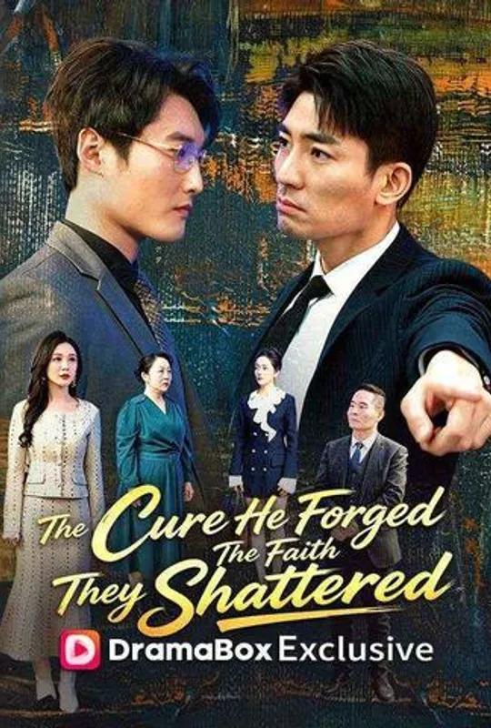 The Cure He Forged, The Faith They Shattered poster