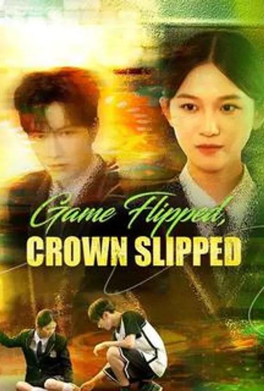 Game Flipped, Crown Slipped poster
