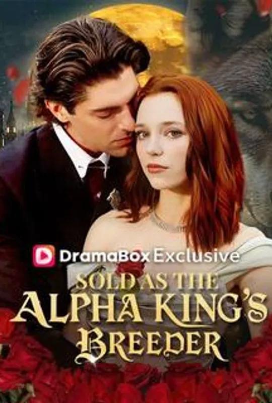 Sold As The Alpha King's Breeder poster