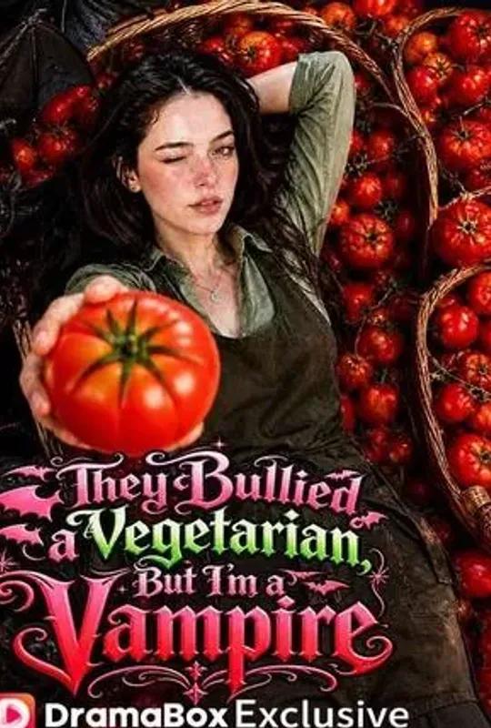 They Bullied a Vegetarian, But I'm a Vampire poster
