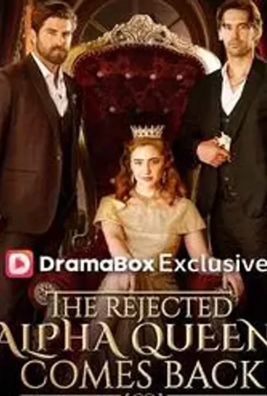 The Rejected Alpha Queen Comes Back poster