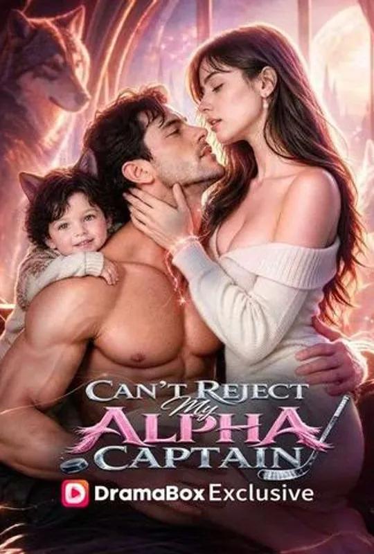 Can't Reject My Alpha Captain poster