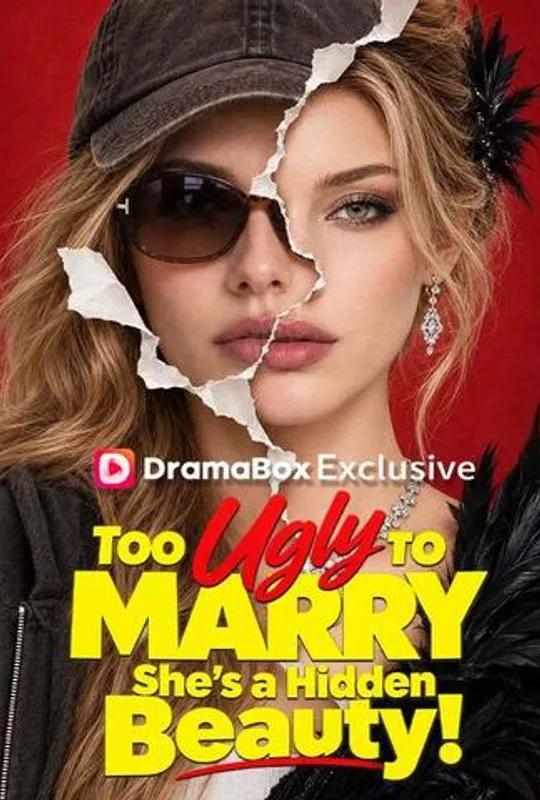 Too Ugly To Marry, She's a Hidden Beauty! poster