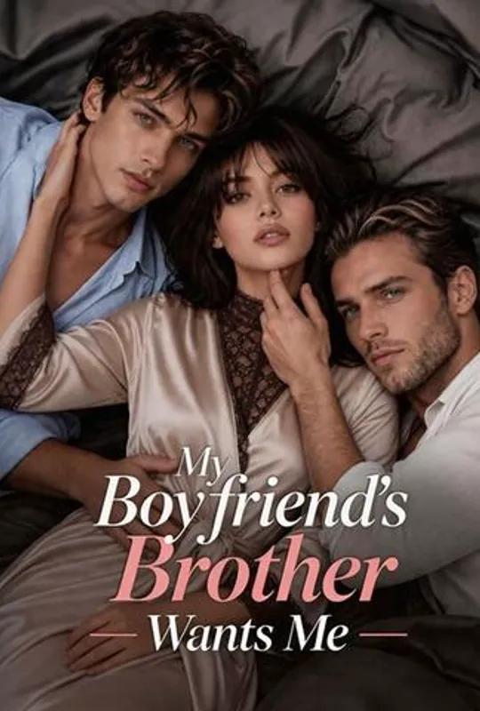 My Boyfriend's Brother Wants Me poster
