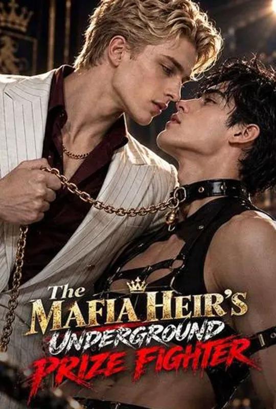 The Mafia Heir's Underground Prize Fighter poster