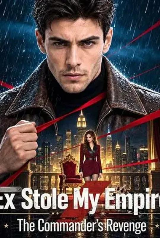 Ex Stole My Empire The Commander' s Revenge poster