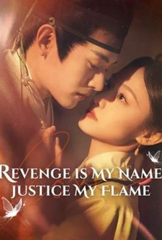 Revenge is My Name, Justice My Flame poster