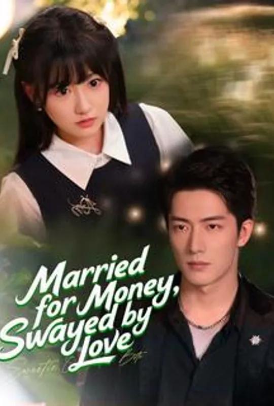 Married for Money, Swayed by Love poster