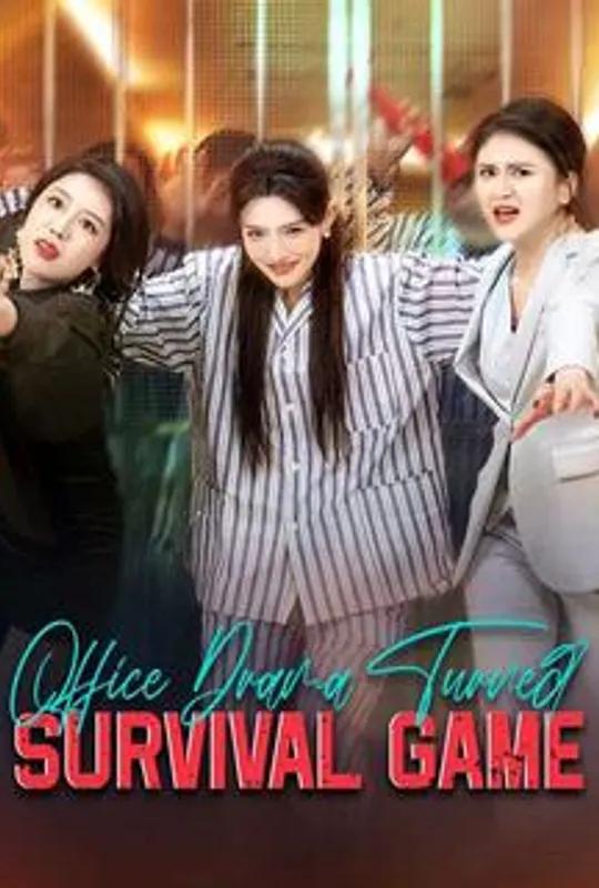 Office Drama Turned Survival Game poster