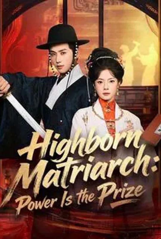 Highborn Matriarch: Power Is the Prize poster
