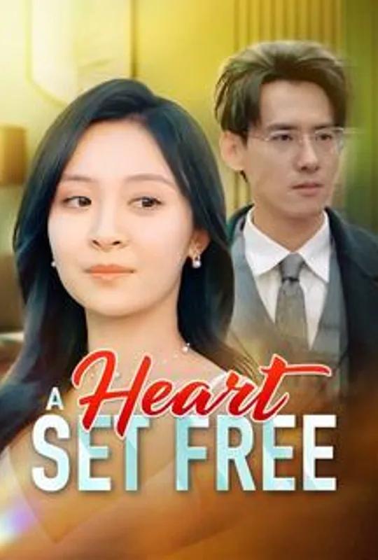 A Heart Set Free poster