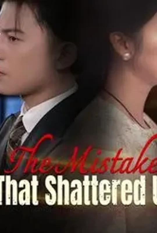The Mistake That Shattered Us poster