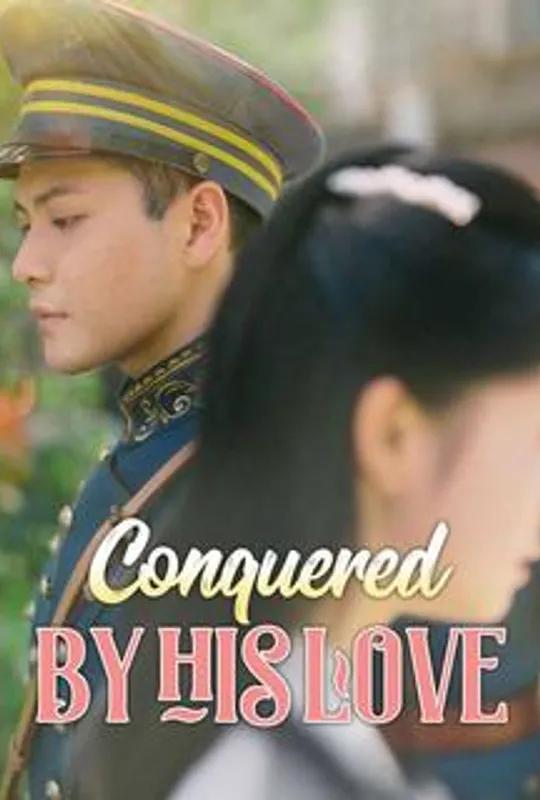 Conquered by His Love poster