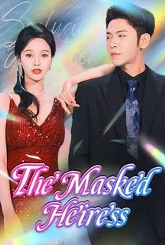 The Masked Heiress (DUBBED) poster