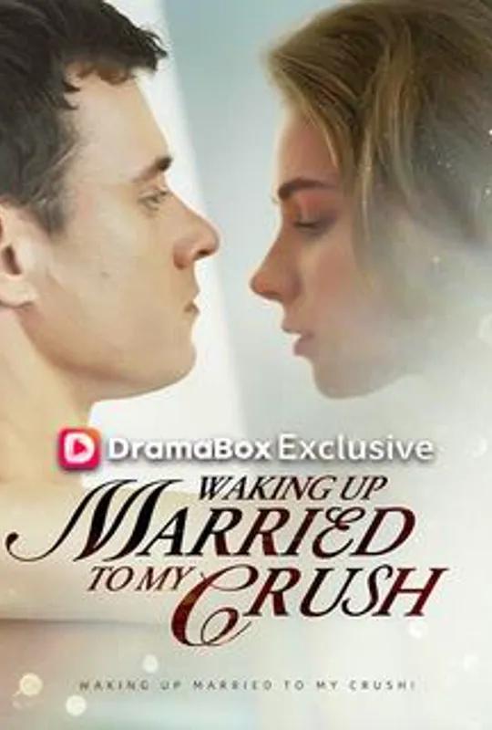 Waking Up Married To My Crush! poster