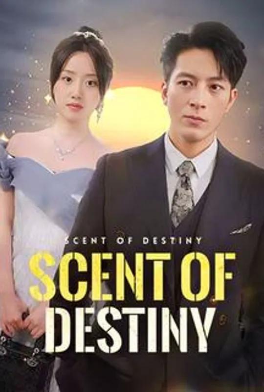 Scent of Destiny poster