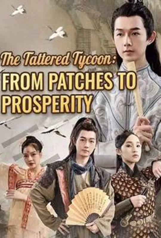 The Tattered Tycoon: From Patches to Prosperity poster