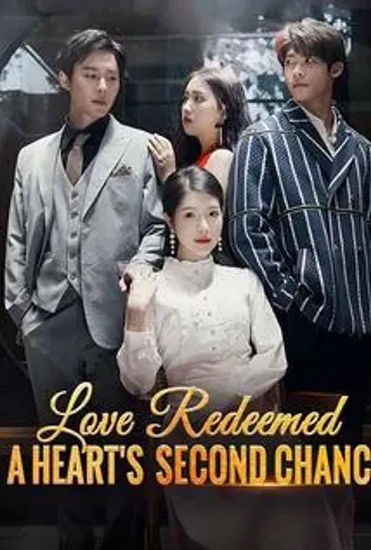 Love Redeemed: A Heart's Second Chance poster