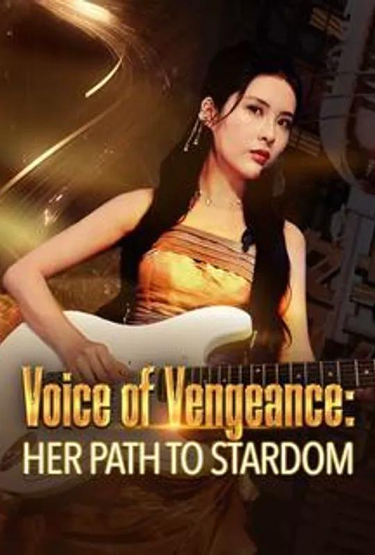 Voice of Vengeance: Her Path to Stardom poster