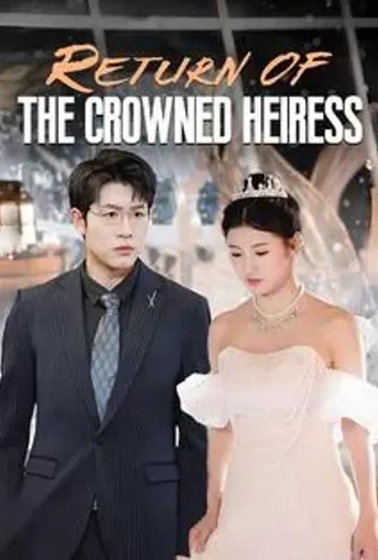 Return of the Crowned Heiress poster