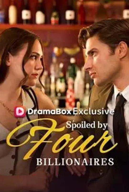 Spoiled by Four Billionaires poster