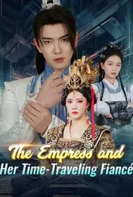 The Empress and Her Time-Traveling Fiancé poster