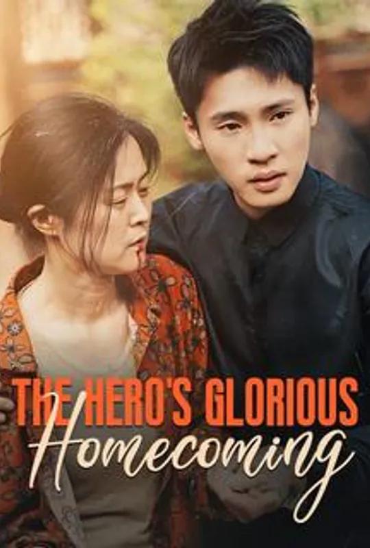 The Hero's Glorious Homecoming poster