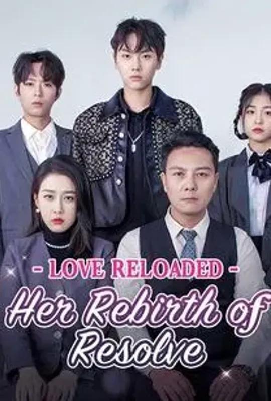 Love Reloaded: Her Rebirth of Resolve poster