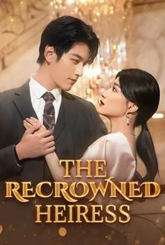 The Recrowned Heiress poster