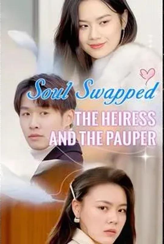 Soul Swapped: The Heiress and the Pauper poster