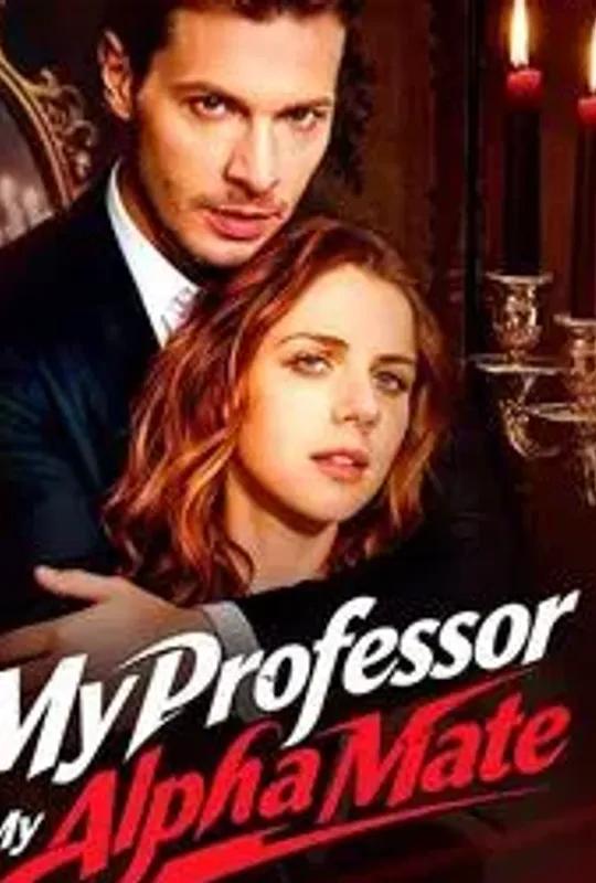 My Professor Is My Alpha Mate poster
