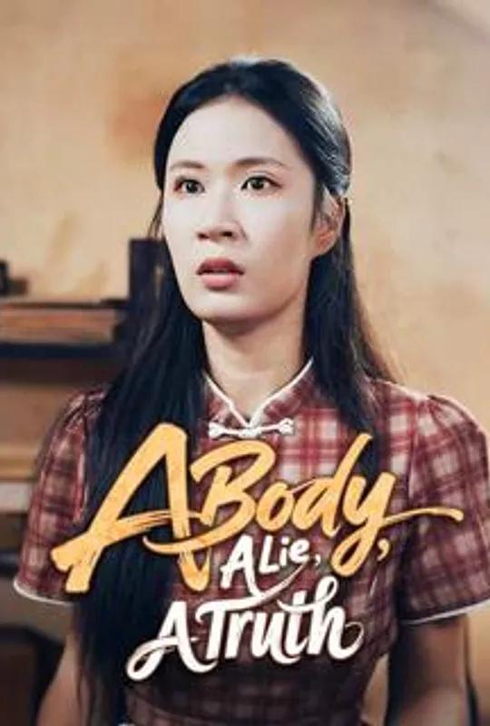 A Body, A Lie, A Truth poster