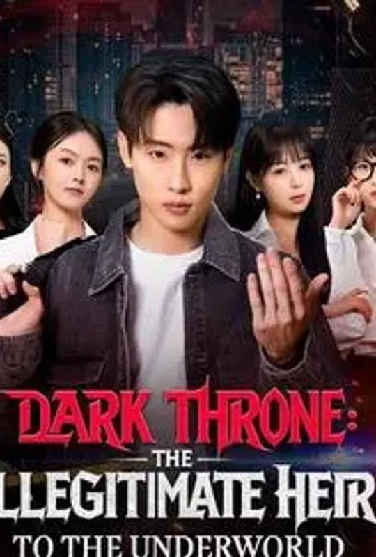 Dark Throne: The Illegitimate Heir to the Underworld poster