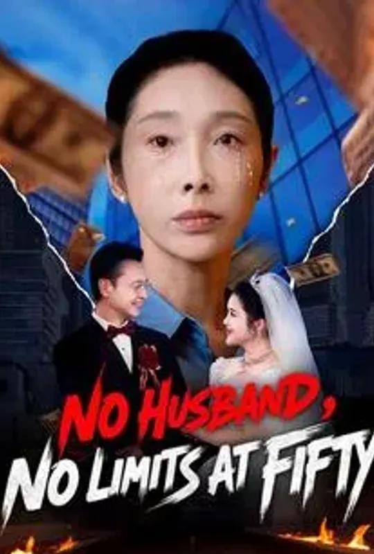 No Husband, No Limits at Fifty poster