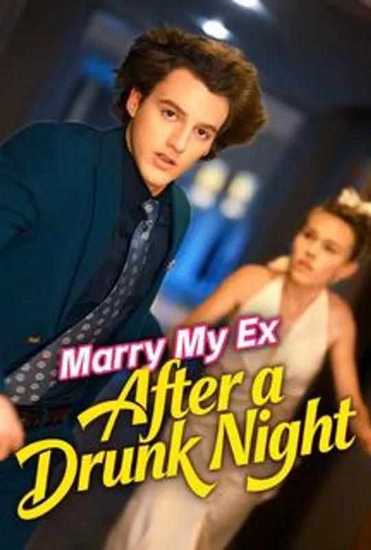 Marry My Ex After a Drunk Night poster