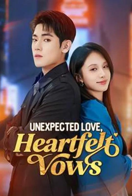 Unexpected Love, Heartfelt Vows poster