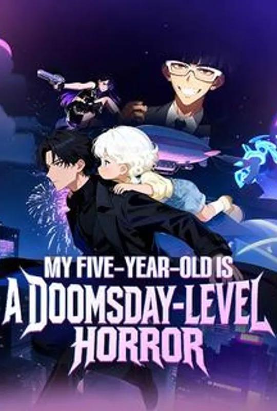 My Five‑Year‑Old Is a Doomsday‑Level Horror poster