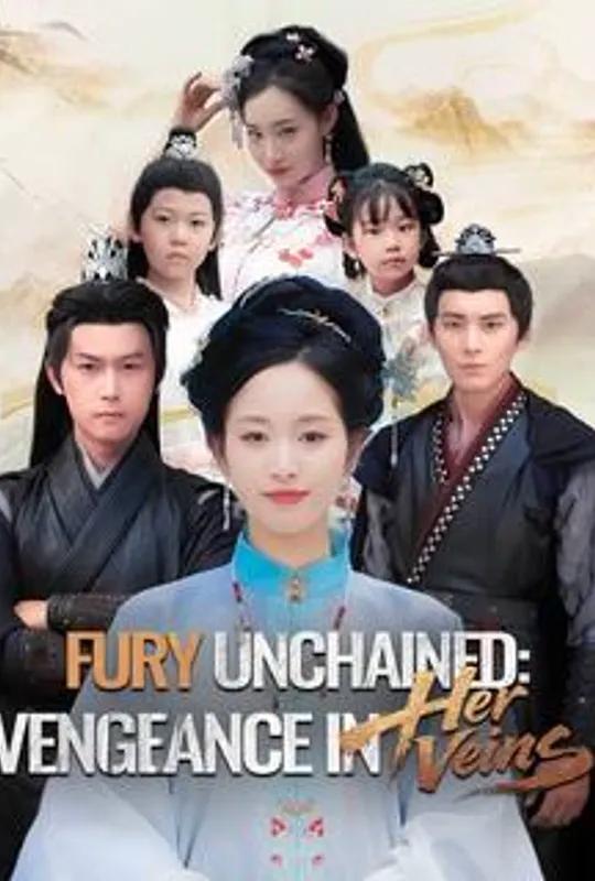 Fury Unchained: Vengeance in Her Veins poster