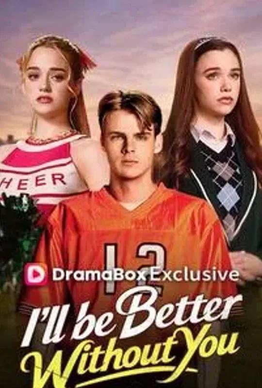 I'll Be Better Without You poster