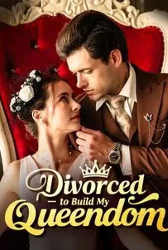 Divorced to Build My Queendom poster