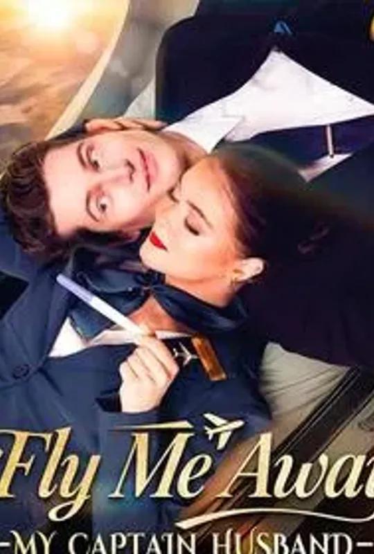 Fly Me Away My Captain Husband poster