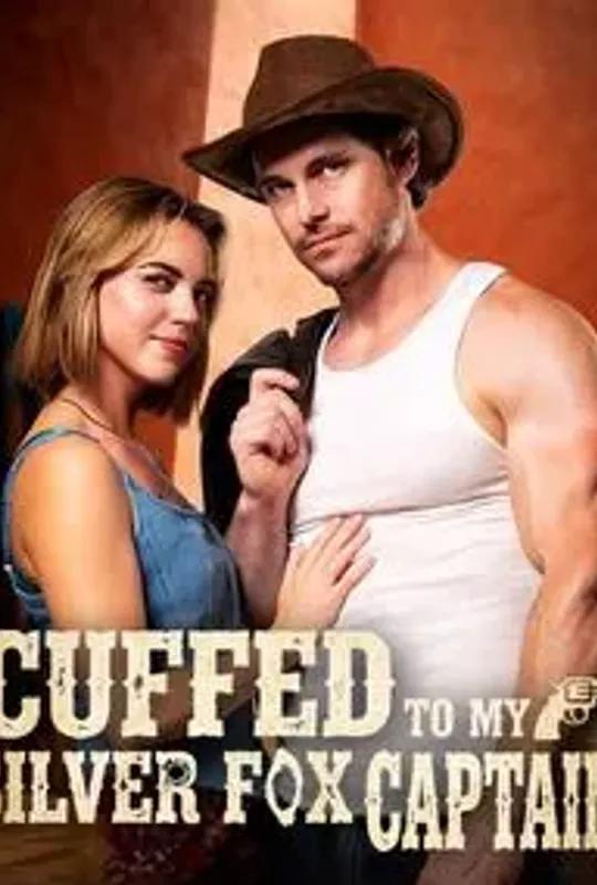 Cuffed to My Silver Fox Captain poster