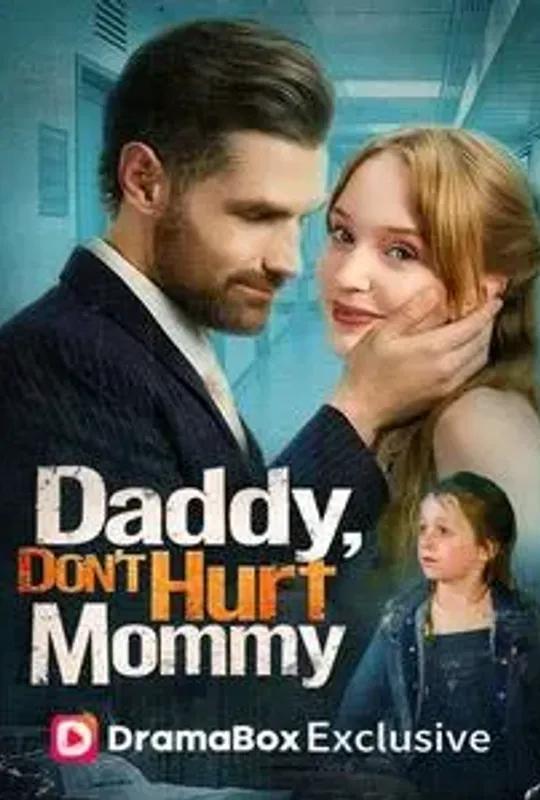 Daddy, Don't Hurt Mommy poster