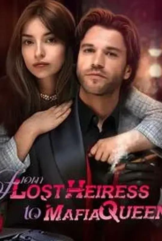 From Lost Heiress to Mafia Queen poster